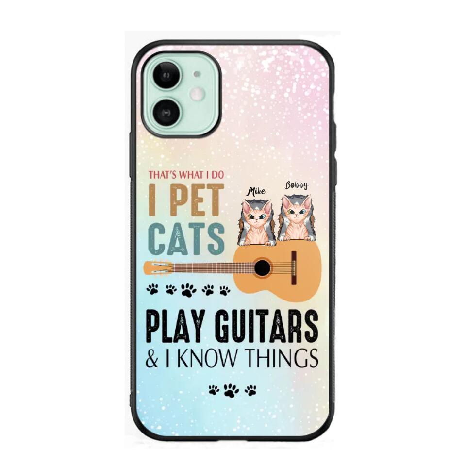 Personalized That's What I Do I Pet Cats And Play Guitars Phonecase 3D Printed PNHY1312