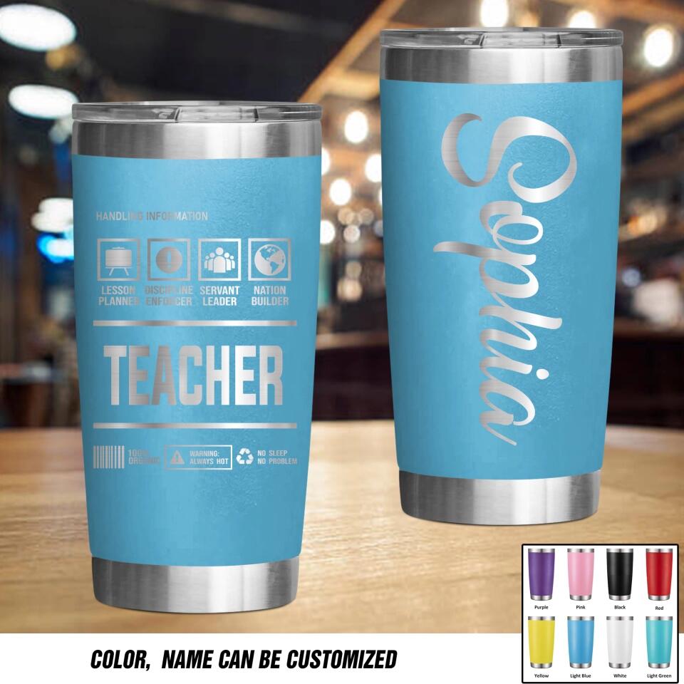 Personalized Teacher Handling Information Tittle Laser Tumbler Printed QTHY1412