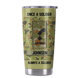 Personalized Australian Soldier/ Veteran Once A Solider Always A Solider Tumbler Printed 22DEC-DT15