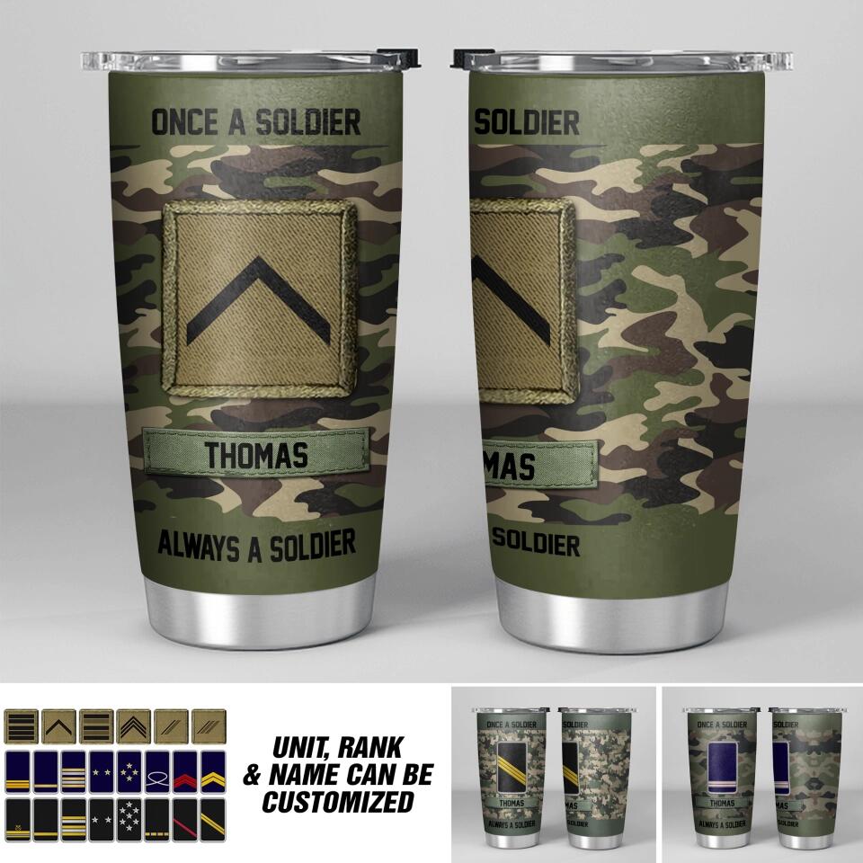 Personalized French Soldier/ Veteran Once A Solider Always A Solider Tumbler Printed 22DEC-DT15