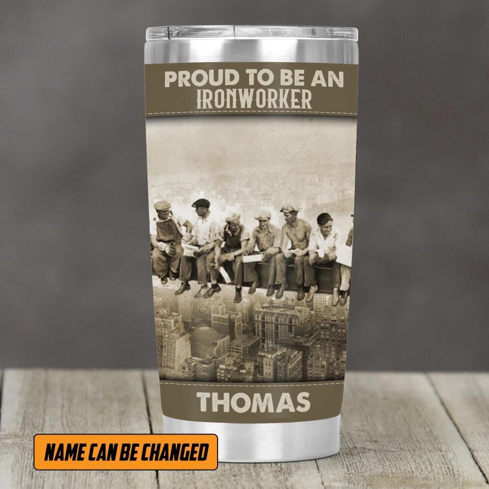 Personalized Proud To Be An Ironworker Tumbler Printed 22DEC-HY15