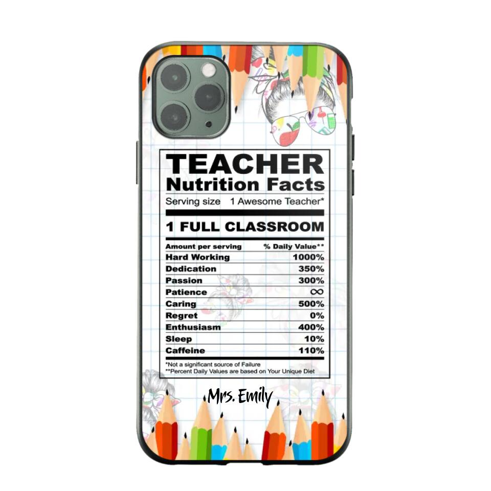 Personalized Teacher Nutrition Facts Phonecase Printed 22DEC-DT19