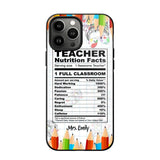 Personalized Teacher Nutrition Facts Phonecase Printed 22DEC-DT19