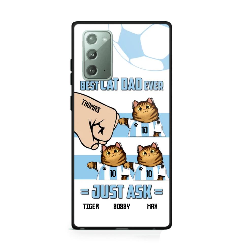 Personalized Best Cat Dad Ever Just Ask Soccer Players Phonecase Printed PNDT1912