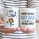 Personalized You're The Best Cat Dad In The Hole World White Mug Printed PNDT2012