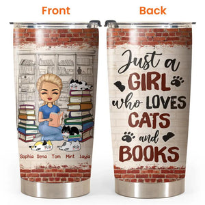 Personalized Just A Girl Who Loves Cats And Books  Tumbler Printed PNHQ2312