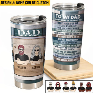 Personalized To My Dad I Love You Dad Gifts Tumbler Printed PNHQ2312