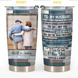 Personalized To My Husband I Wish I Could Turn Back The Clock I'd Find You Sooner & Love You Longer Tumbler Printed 22DEC-DT24