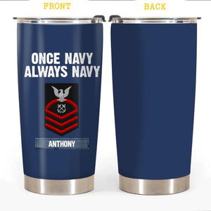 Personalized One US NAvy Always Navy Rank Tumbler Printed 23JAN-HY05