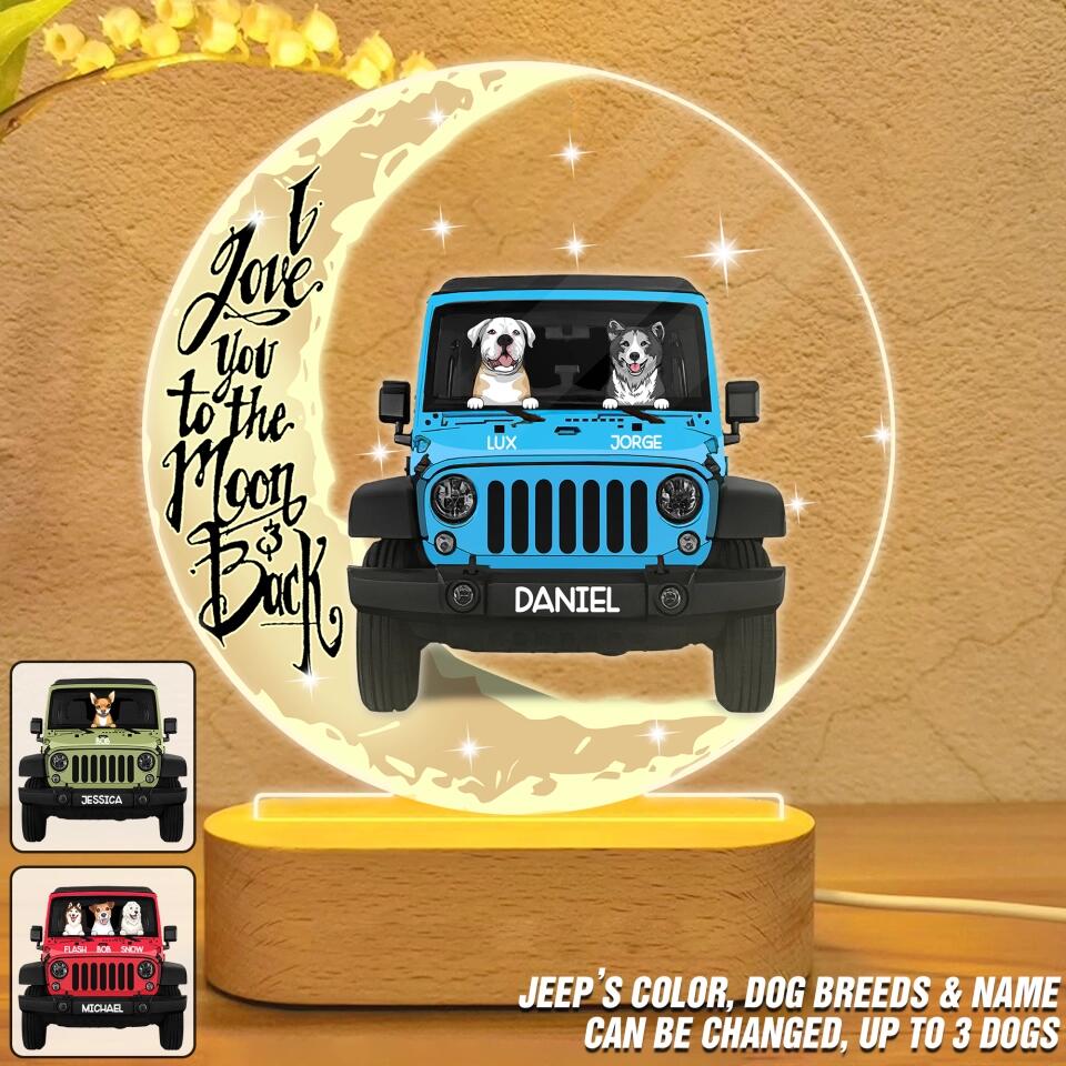 Personalized I Love You To the Moon And Back Dog Jeep Lovers Led Lamp Printed 23JAN-DT07