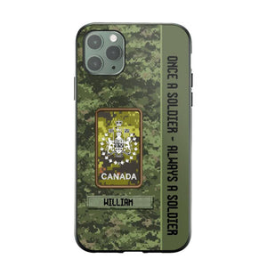 Personalized Canadian Soldier/ Veteran Once A Soldier Always A Soldier Camo Phonecase 3D Printed QTDT1001