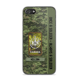 Personalized Canadian Soldier/ Veteran Once A Soldier Always A Soldier Camo Phonecase 3D Printed QTDT1001