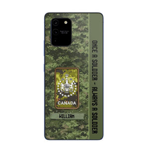 Personalized Canadian Soldier/ Veteran Once A Soldier Always A Soldier Camo Phonecase 3D Printed QTDT1001