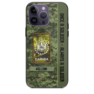 Personalized Canadian Soldier/ Veteran Once A Soldier Always A Soldier Camo Phonecase 3D Printed QTDT1001