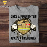 Personalized Once A Firefighter Always A Firefighter Canadian Firefighter Tshirt Printed 23JAN-VD14