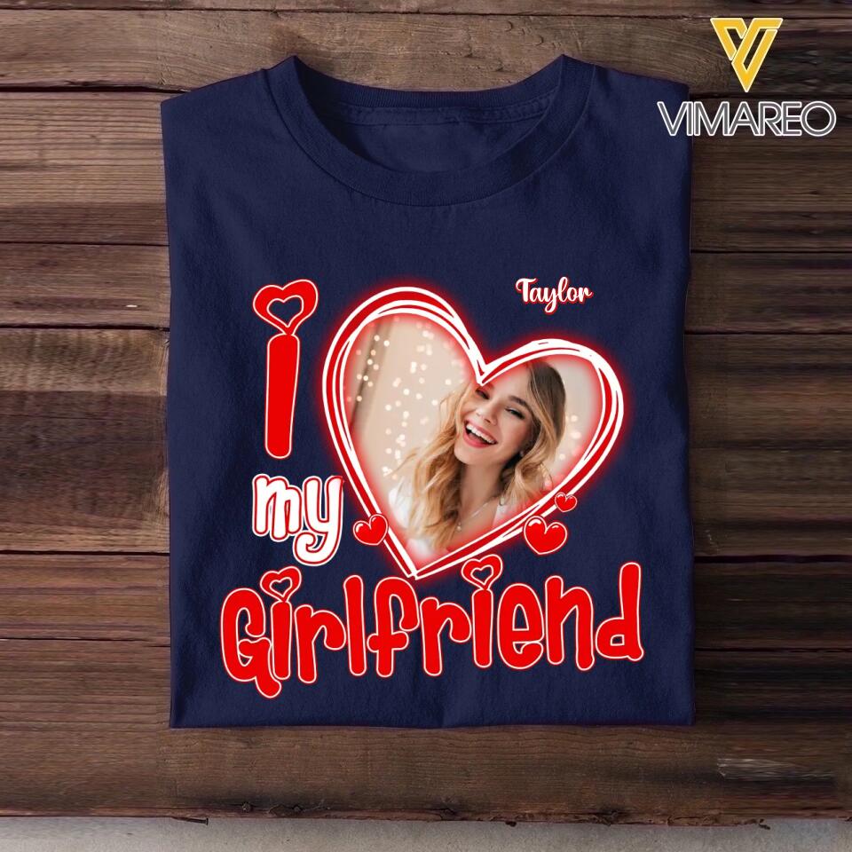 Personalized I Love My Girlfriend Tshirt Printed PNHY1601