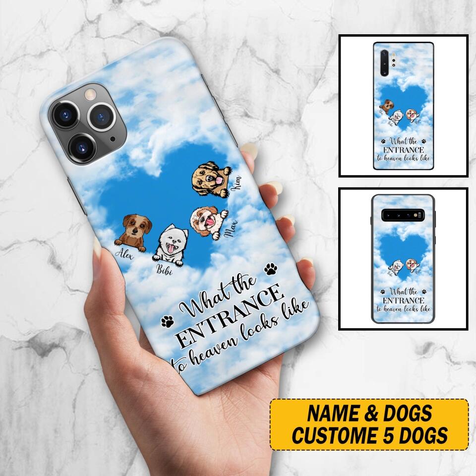 Personalized What The Entrance To Heaven Looks Like Dog Lovers Phonecase 3D Printed PNHY1601