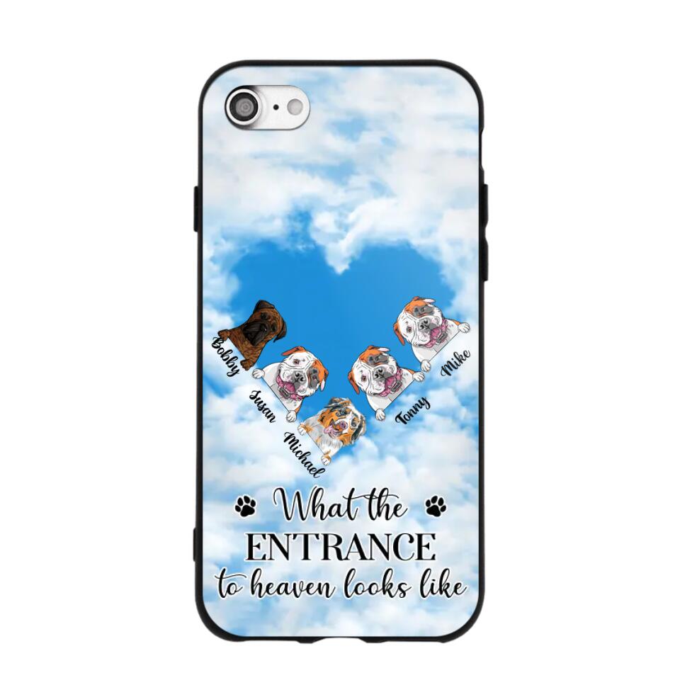 Personalized What The Entrance To Heaven Looks Like Dog Lovers Phonecase 3D Printed PNHY1601