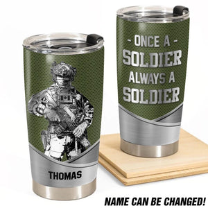 Personalized Once A Soldier Always A Soldier Canadian Veteran/Soldier Tumbler 20Oz Printed QTDT1601