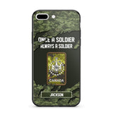 Personalized Canadian Soldier/ Veteran Once A Soldier Always A Soldier Phonecase 3D Printed QTHQ1701