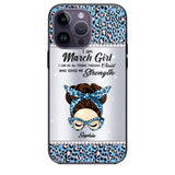 Personalized I Am March Girl I Can Do All Things Through Christ Who Gives Me Strength Phonecase Printed 23JAN-HQ30