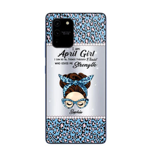 Personalized I Am April Girl I Can Do All Things Through Christ Who Gives Me Strength Phonecase Printed 23JAN-HQ30