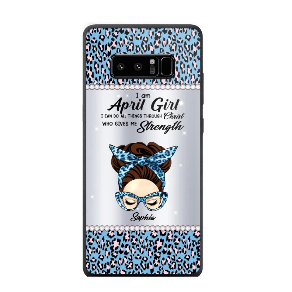 Personalized I Am April Girl I Can Do All Things Through Christ Who Gives Me Strength Phonecase Printed 23JAN-HQ30