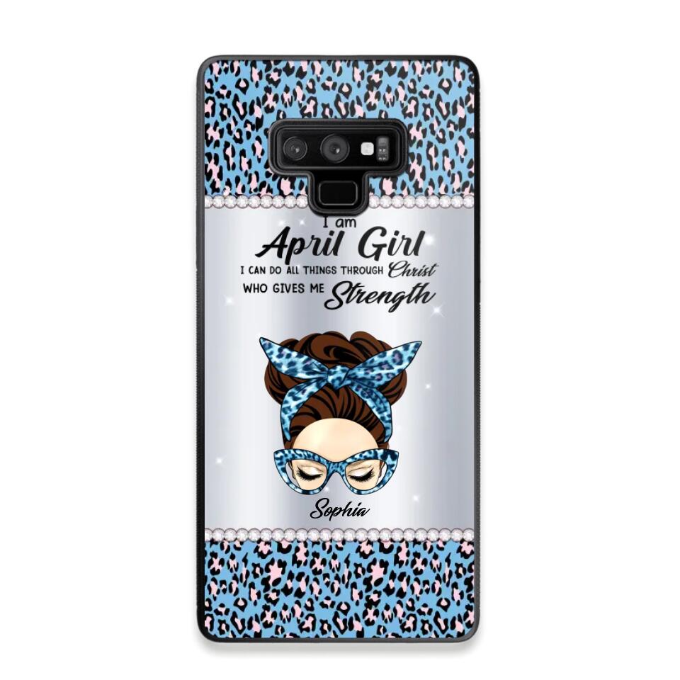 Personalized I Am April Girl I Can Do All Things Through Christ Who Gives Me Strength Phonecase Printed 23JAN-HQ30