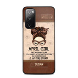 Personalized April Girl They Whisperd To Her You Cannot Withstand The Stom She Whisperd Back I Am The Storm Phonecase Printed 23JAN-DT30