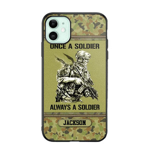 Personalized Once A Soldier Always A Soldier Australian Soldier/Veteran Phonecase Printed 23JAN-DT31