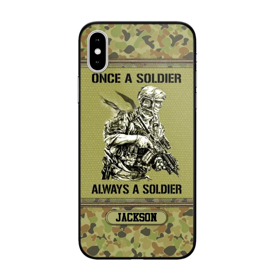 Personalized Once A Soldier Always A Soldier Australian Soldier/Veteran Phonecase Printed 23JAN-DT31