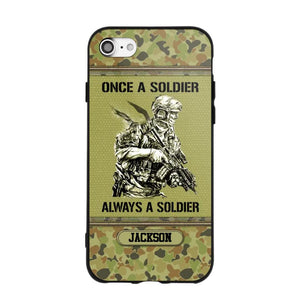 Personalized Once A Soldier Always A Soldier Australian Soldier/Veteran Phonecase Printed 23JAN-DT31