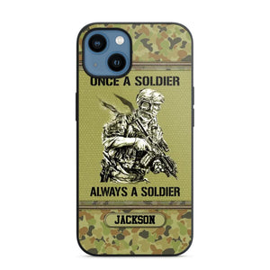 Personalized Once A Soldier Always A Soldier Australian Soldier/Veteran Phonecase Printed 23JAN-DT31