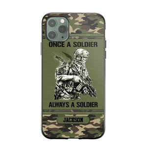 Personalized Once A Soldier Always A Soldier France Soldier/Veteran Phonecase Printed 23JAN-DT31