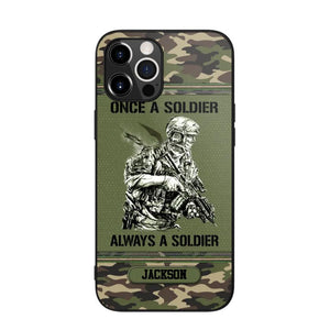 Personalized Once A Soldier Always A Soldier France Soldier/Veteran Phonecase Printed 23JAN-DT31