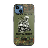 Personalized Once A Soldier Always A Soldier German Soldier/Veteran Phonecase Printed 23JAN-DT31