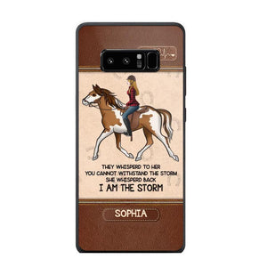 Personalized They Whisperd To Her You Cannot Withstand The Stom She Whisperd Back I Am The Storm Horse Girl Phonecase Printed 23JAN-VD31