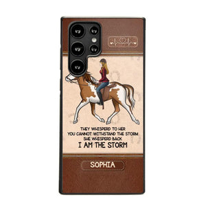 Personalized They Whisperd To Her You Cannot Withstand The Stom She Whisperd Back I Am The Storm Horse Girl Phonecase Printed 23JAN-VD31