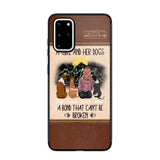 Personalized A Girl And Her Dogs A Bond That Can't Be Broken Phonecase Printed 23FEB-VD02