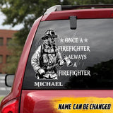 Personalized Once A Firefighter Always A Firefighter Decal Printed 23FEB-VD03