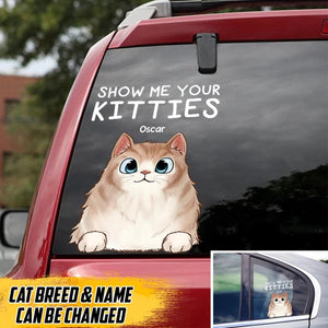 Personalized Show Me Your Kitties Cat with Name Decal Printed QTVD0602