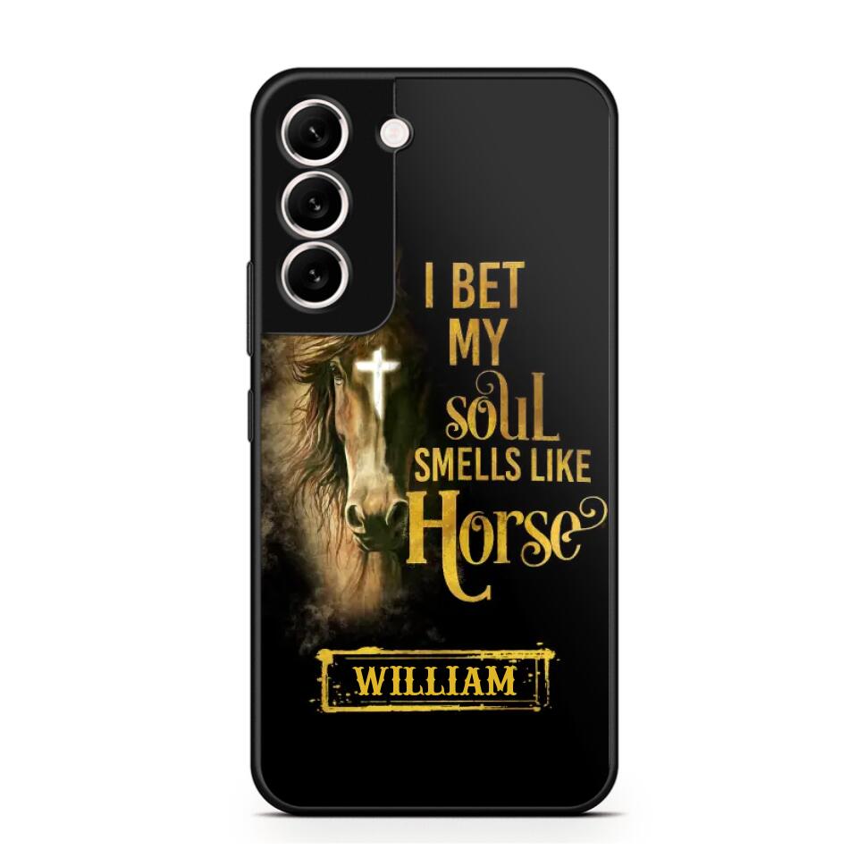 Personalized I Bet My Soul Smells Like Horse Phonecase Printed qtdt0802