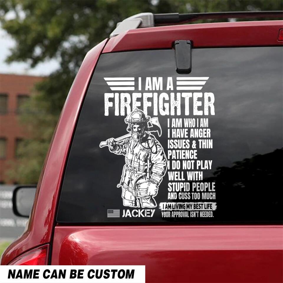 Personalized I Am A Firefighter I Am Who I Am Rank Decal Printed QTHQ2702