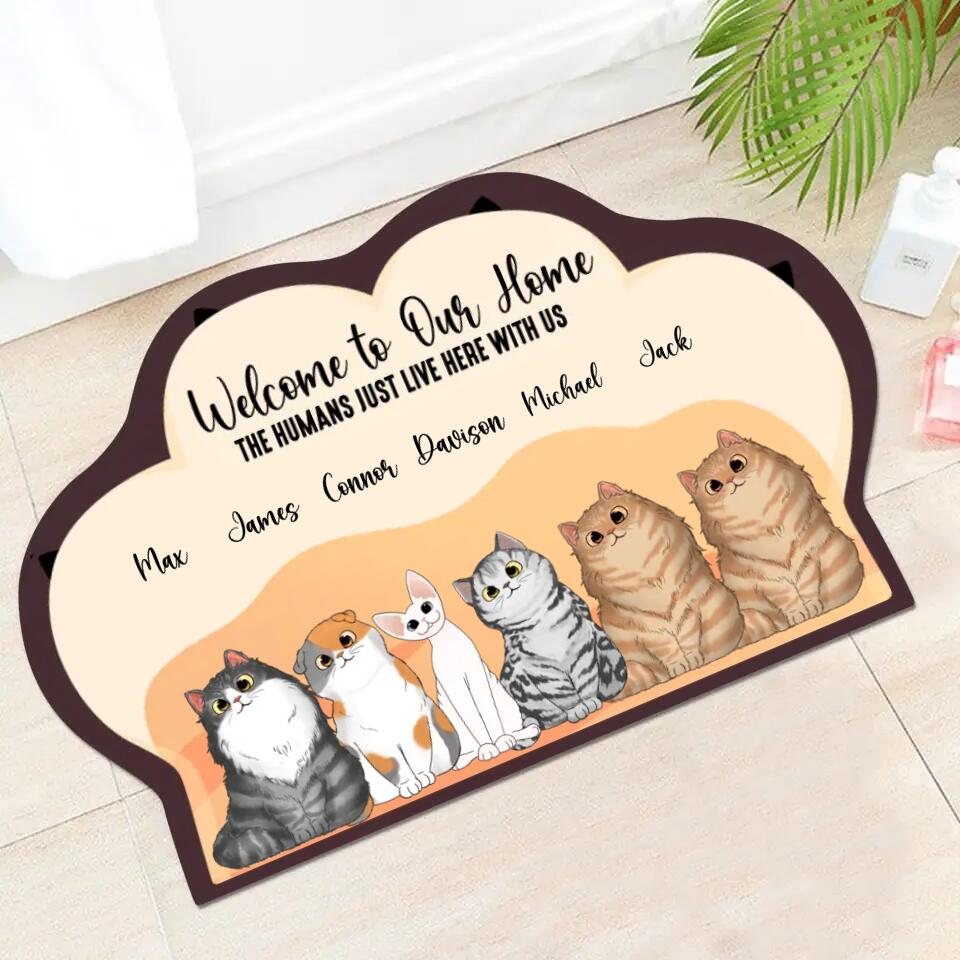 Personalized Welcome To Our Home The Humans Just Live Here With Us Cats with Name Doormat Printed PNDT2802