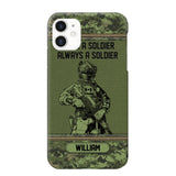 Personalized Canadian Soldier Once A Soldier Always A Soldier Camo Phonecase Printed 23MAR-DT07