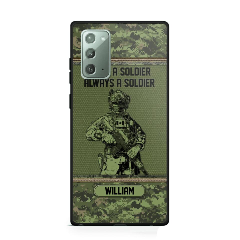 Personalized Canadian Soldier Once A Soldier Always A Soldier Camo Phonecase Printed 23MAR-DT07