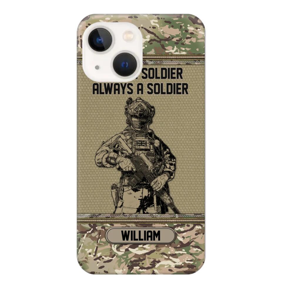 Personalized UK Soldier Once A Soldier Always A Soldier Camo Phonecase Printed 23MAR-DT07