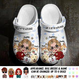 Personalized Life Is Better With Dogs Clog Slipper Shoes Printed 23FEB-DT20  copy