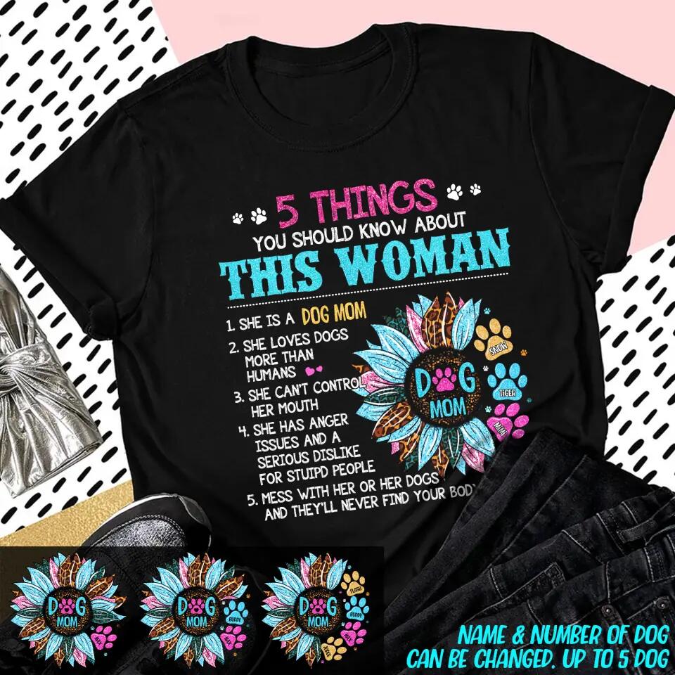 Personalized 5 Things You Should Know About This Dog Mom Tshirt Printed 23MAR-DT10