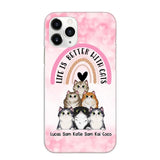 Personalized Life Is Better With Cats Cat Lovers Phonecase Printed PNHQ1403